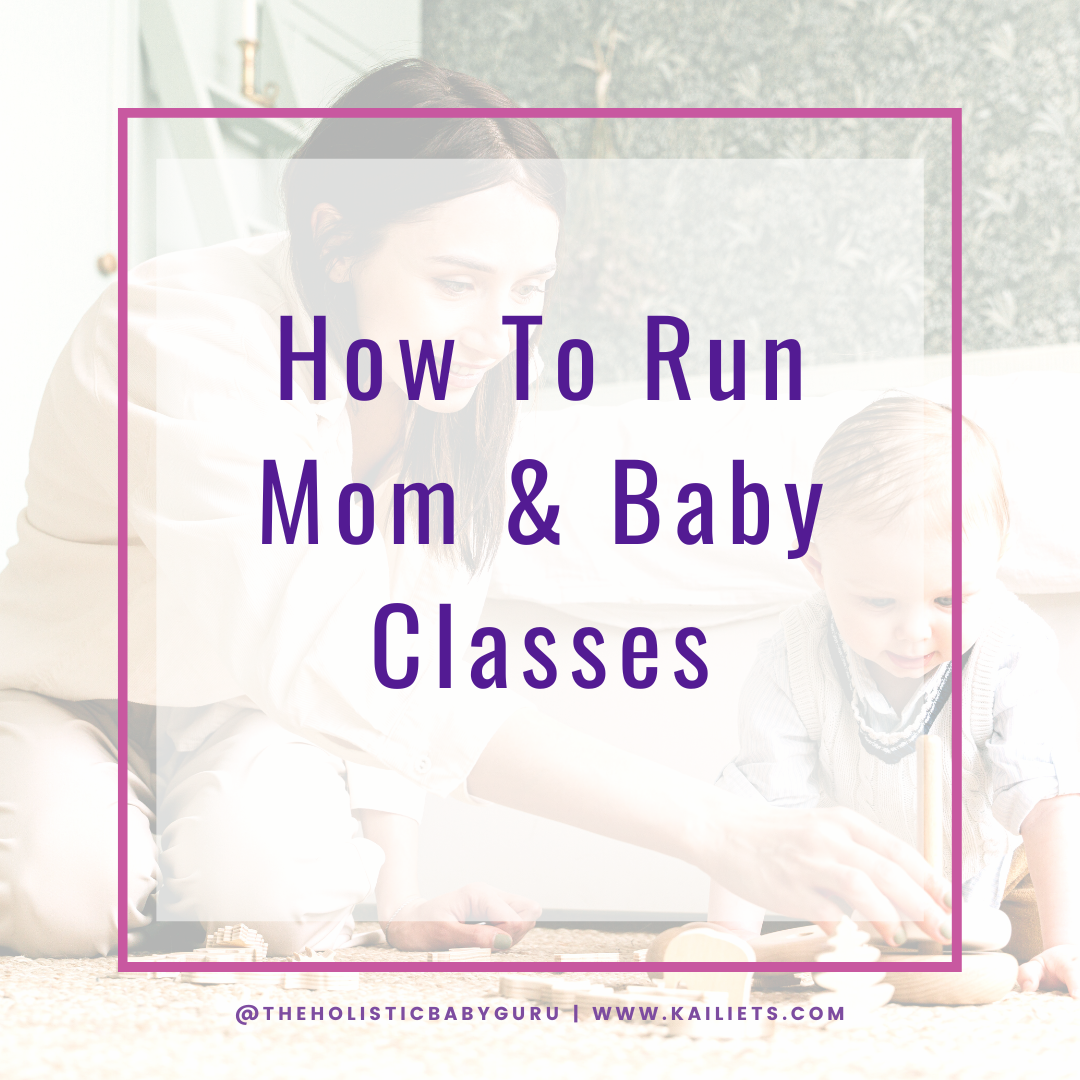 How To Run Mom And Baby Classes
